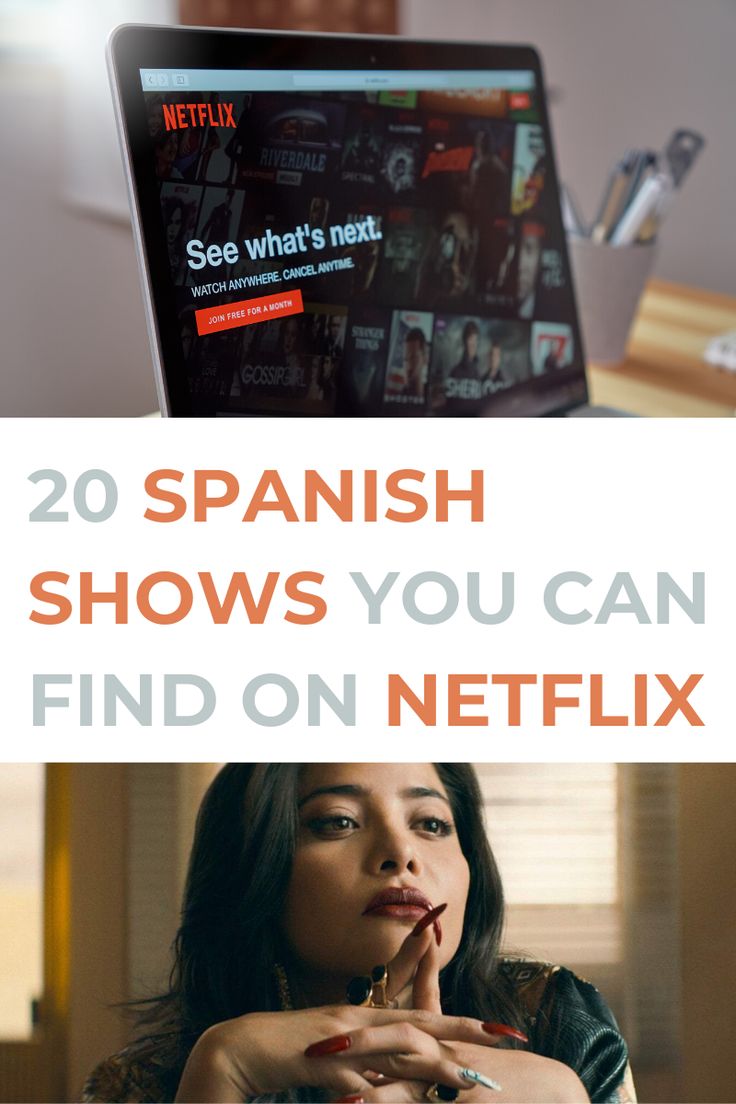 22 Spanish Shows You Can Watch On Netflix in 2020