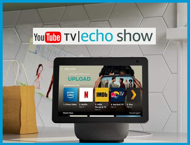 Can You watch YouTube TV on Echo Show