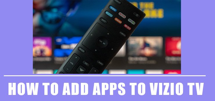 How to Add Apps to Vizio TV in 5 Minutes  Easy Steps 2021