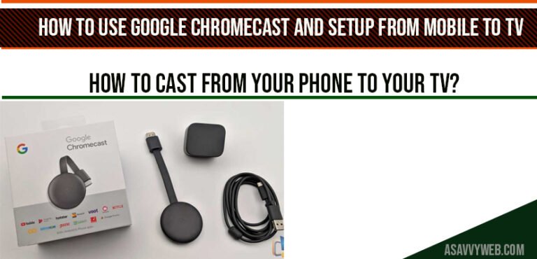 How to Connect and Cast and Use Google Chromecast and ...