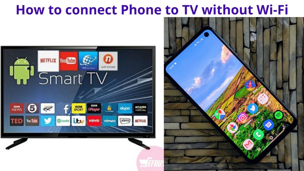How to Connect Phone to TV Without Wi