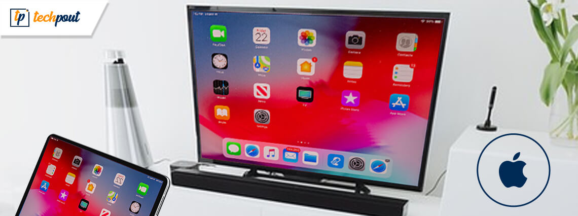 How to Connect Your Apple iPad to Your TV [Simple Guide]