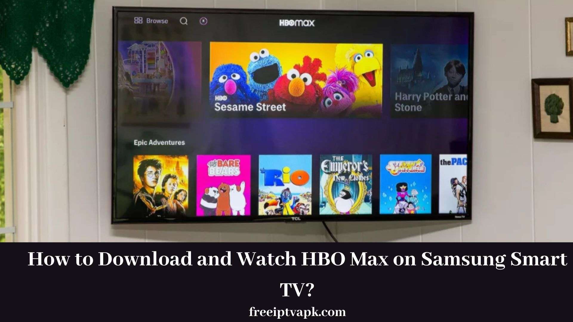 How to Download and Watch HBO Max on Samsung Smart TV?
