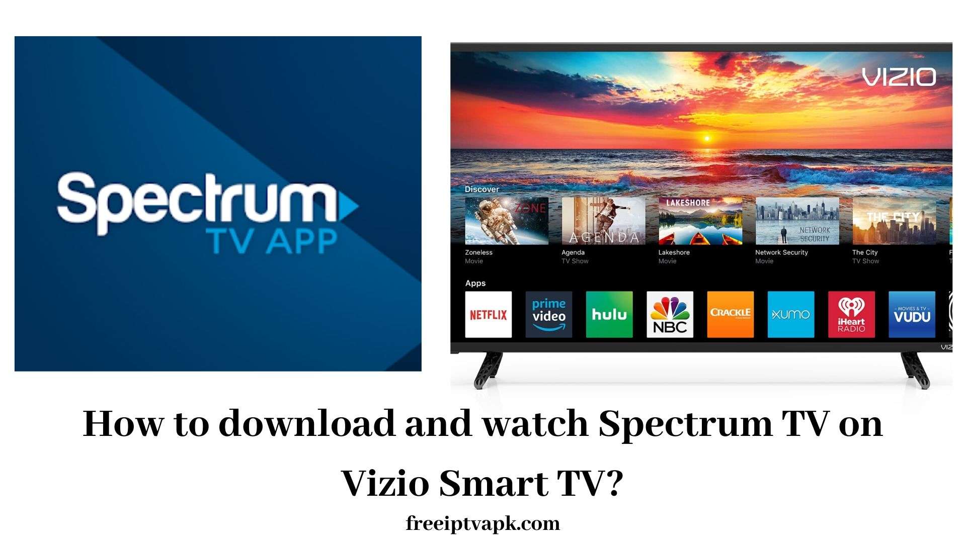 How to download and watch Spectrum TV on Vizio Smart TV?