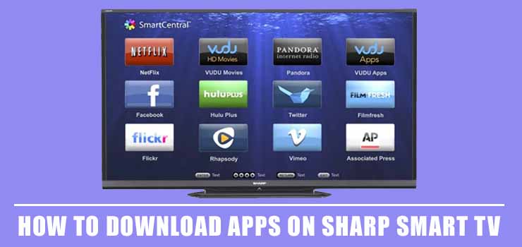 How to Download Apps on Sharp Smart TV â Latest Easy Methods