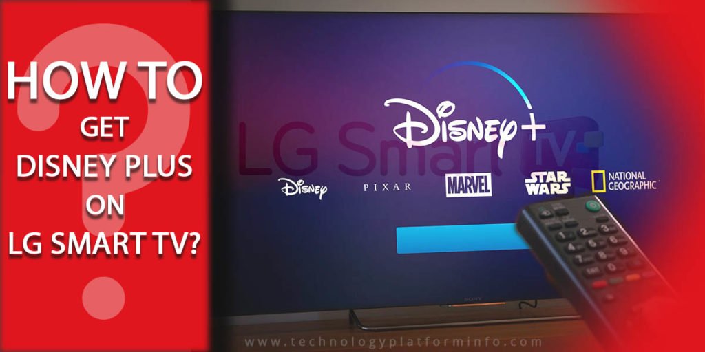 How to Get Disney plus On LG Smart TV?