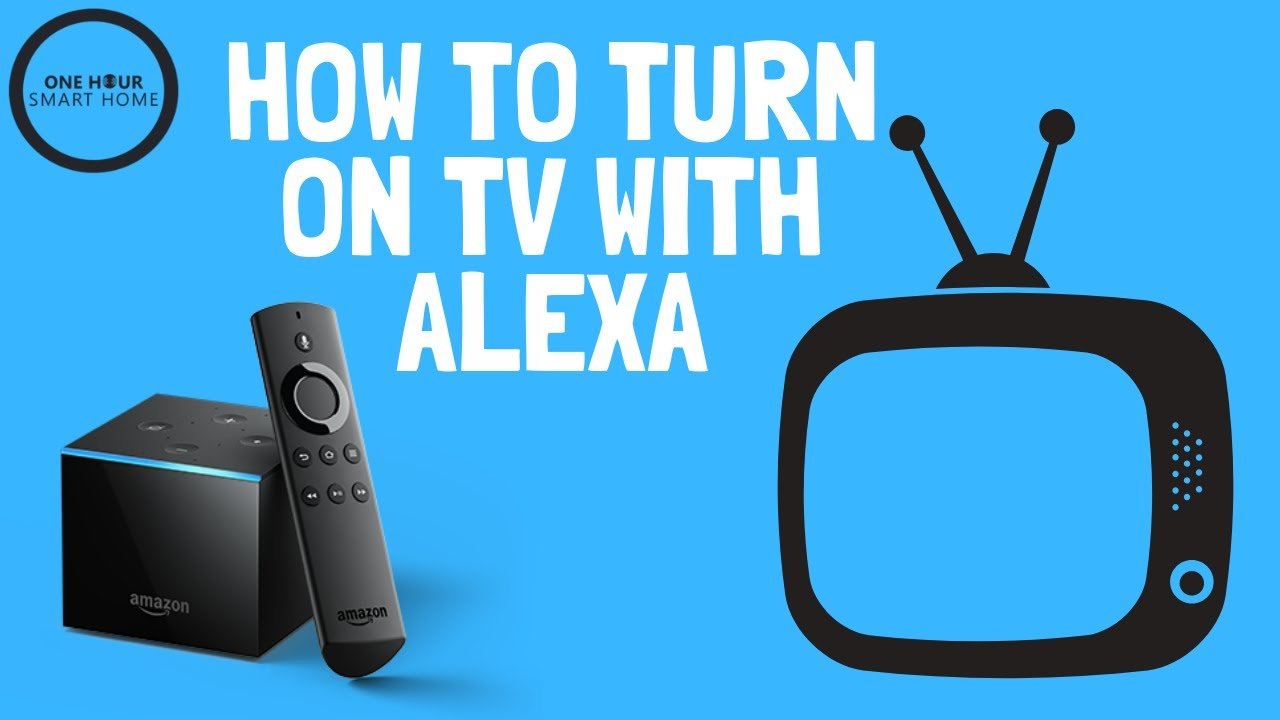 How To Turn On Your TV With Alexa Commands