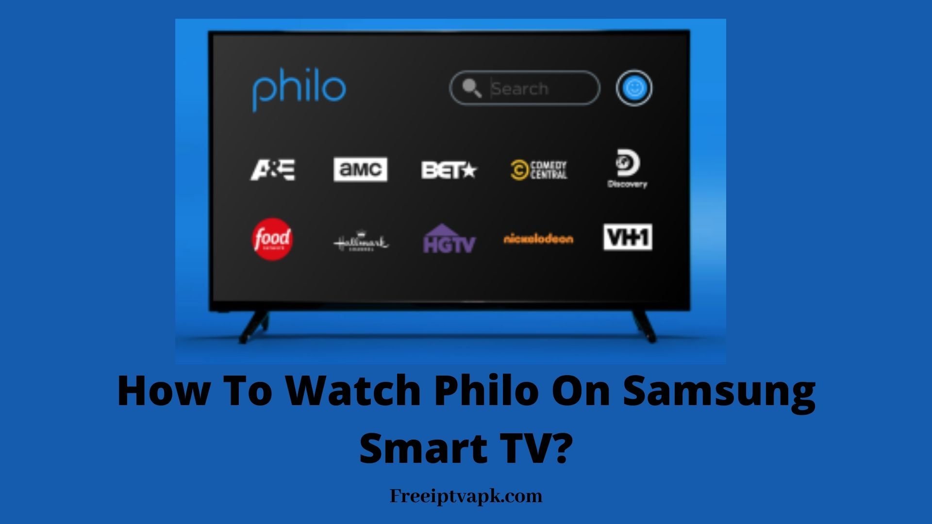 How To Watch Philo On Samsung Smart TV?
