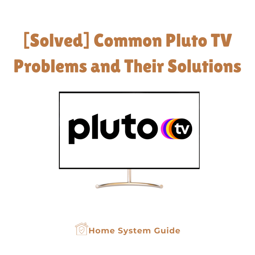 [Solved] Common Pluto TV Problems and Their Solutions